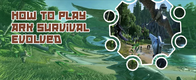 Play ark survival evolved